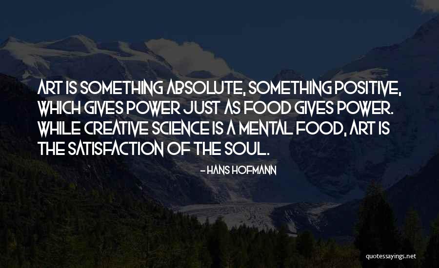 Creative Soul Quotes By Hans Hofmann Creative Soul Quotes By Hans Hofmann