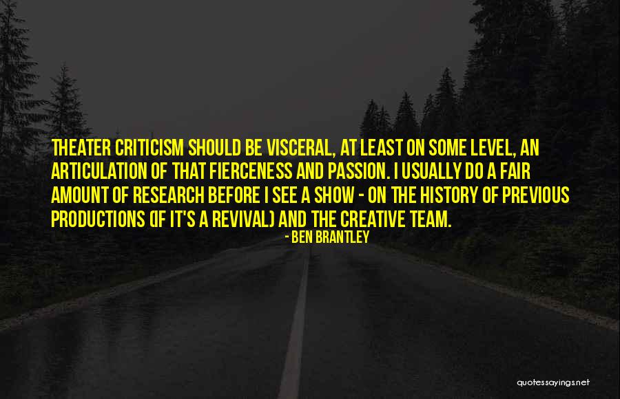 Creative Team Quotes By Ben Brantley Creative Team Quotes By Ben Brantley