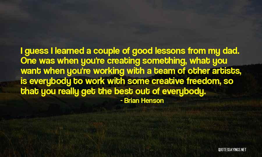 Creative Team Quotes By Brian Henson Creative Team Quotes By Brian Henson