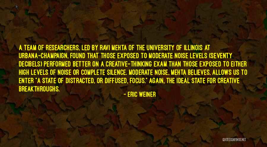 Creative Team Quotes By Eric Weiner Creative Team Quotes By Eric Weiner
