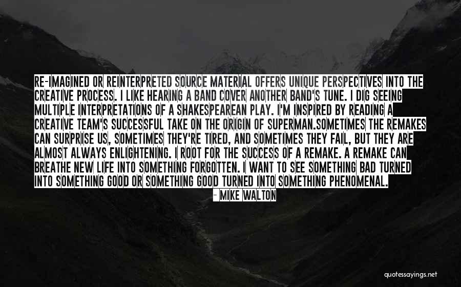 Creative Team Quotes By Mike Walton Creative Team Quotes By Mike Walton