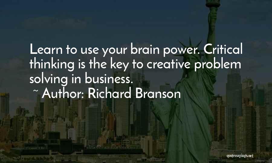 Creative Thinking And Problem Solving Quotes By Richard Branson