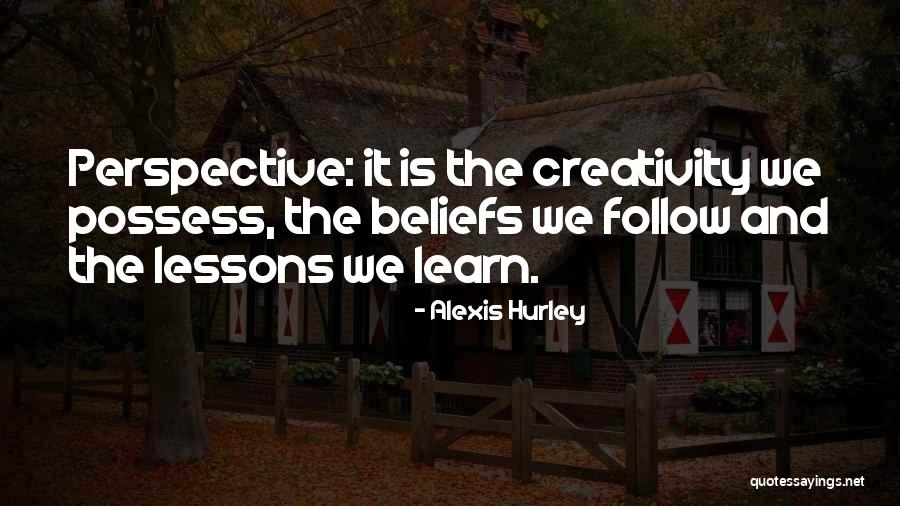 Creative Vision Quotes By Alexis Hurley