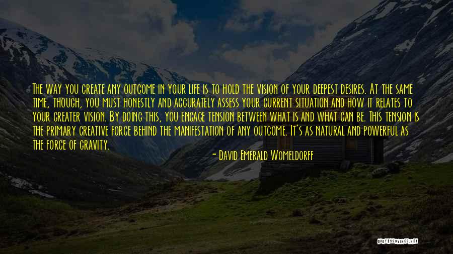 Creative Vision Quotes By David Emerald Womeldorff