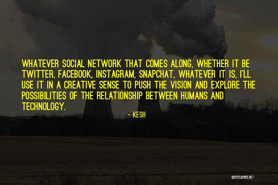 Creative Vision Quotes By Kesh