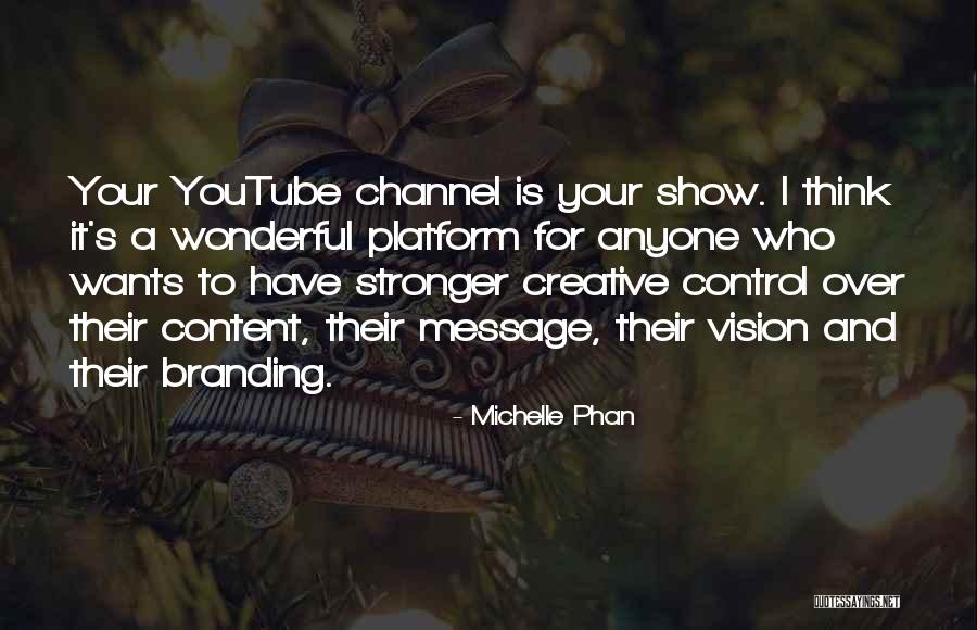 Creative Vision Quotes By Michelle Phan