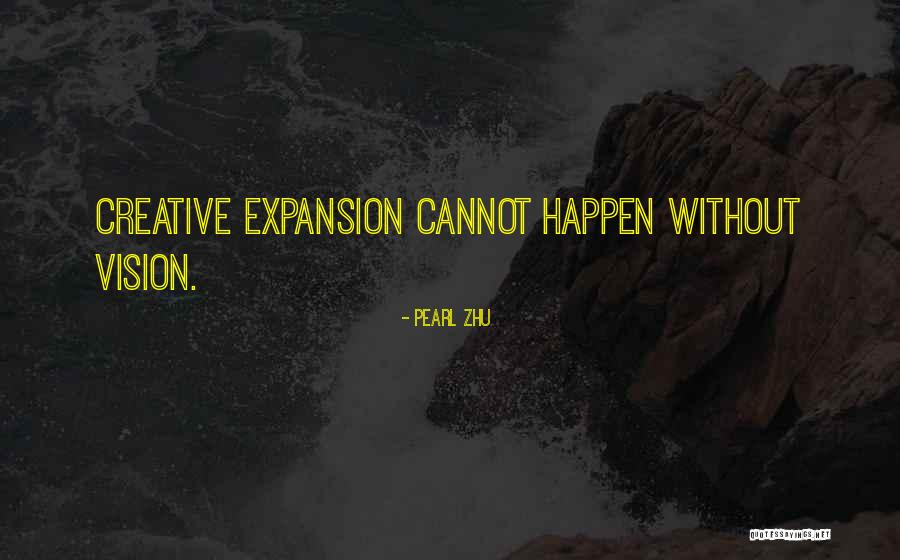 Creative Vision Quotes By Pearl Zhu