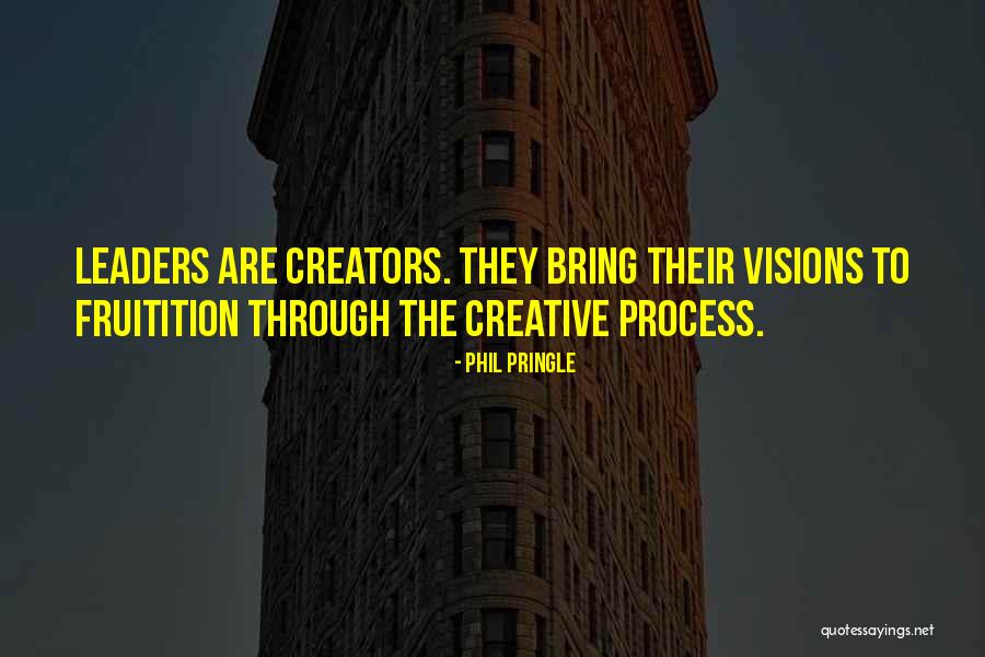 Creative Vision Quotes By Phil Pringle