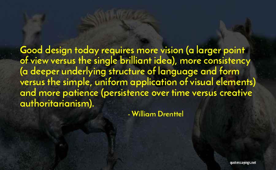 Creative Vision Quotes By William Drenttel
