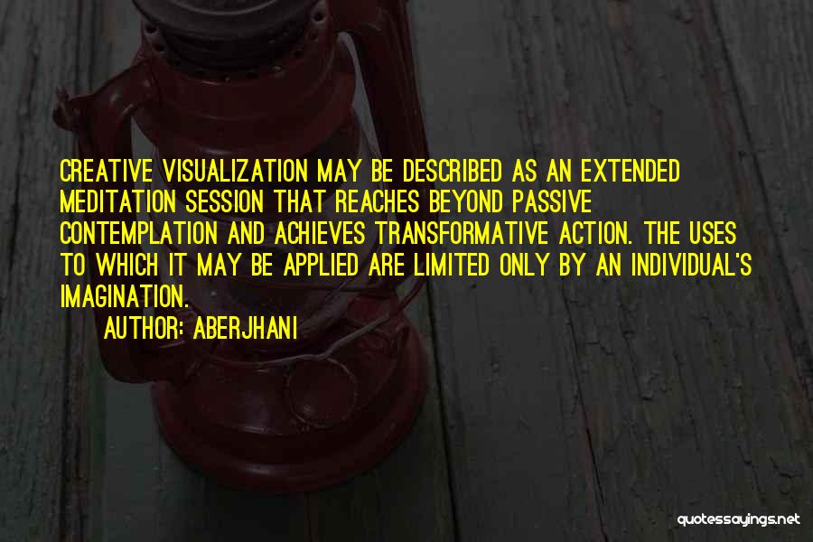Creative Visualization Quotes By Aberjhani