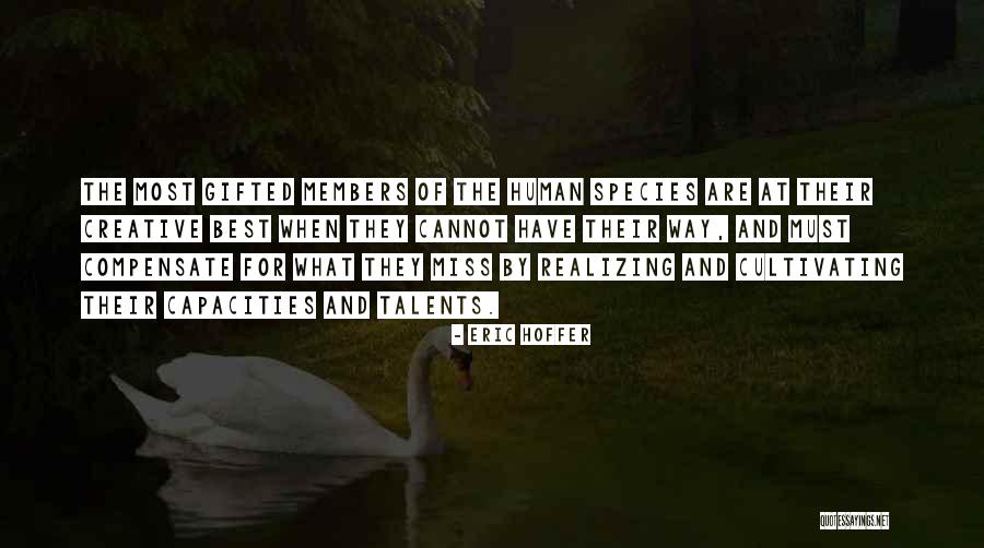 Creative Way Quotes By Eric Hoffer Creative Way Quotes By Eric Hoffer