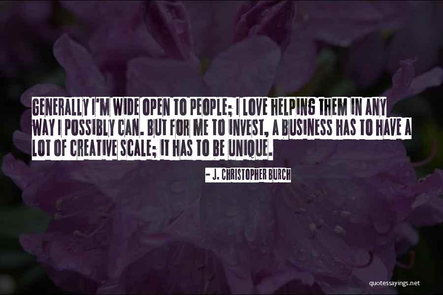 Creative Way Quotes By J. Christopher Burch Creative Way Quotes By J. Christopher Burch