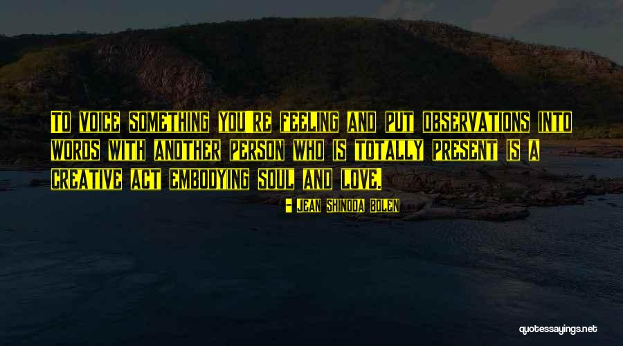 Creative Words Quotes By Jean Shinoda Bolen Creative Words Quotes By Jean Shinoda Bolen