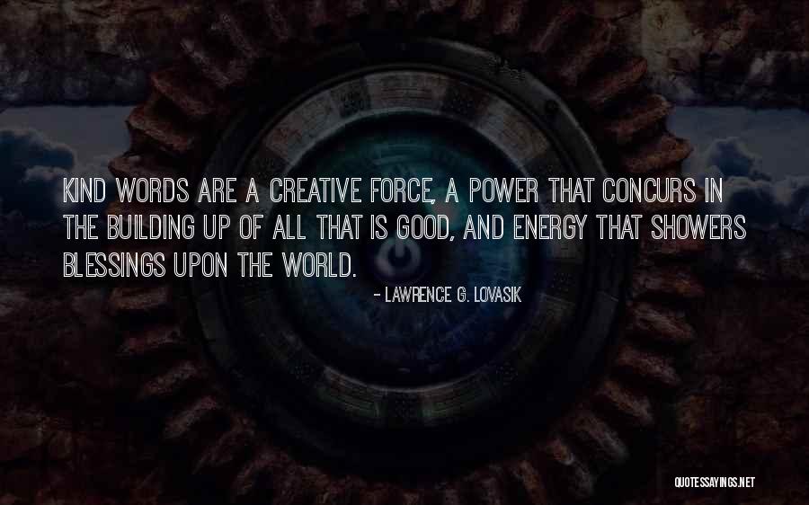 Creative Words Quotes By Lawrence G. Lovasik Creative Words Quotes By Lawrence G. Lovasik