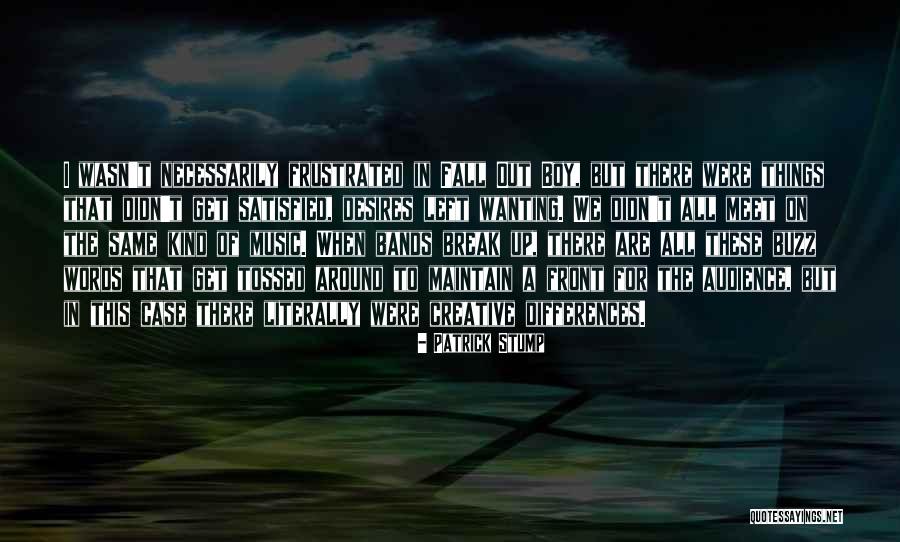 Creative Words Quotes By Patrick Stump Creative Words Quotes By Patrick Stump