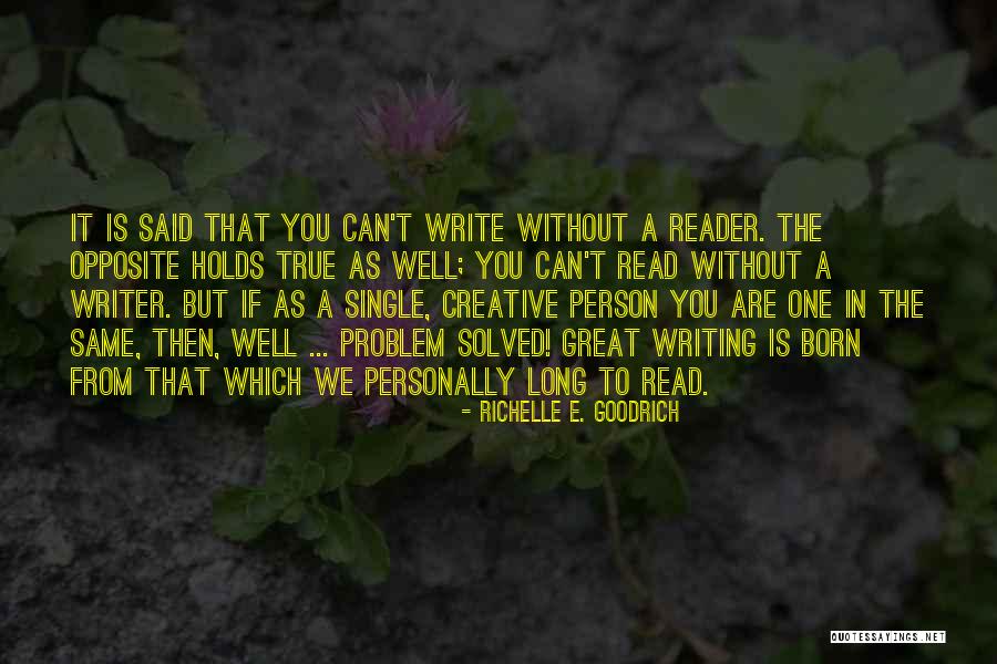 Creative Writer Quotes By Richelle E. Goodrich Creative Writer Quotes By Richelle E. Goodrich
