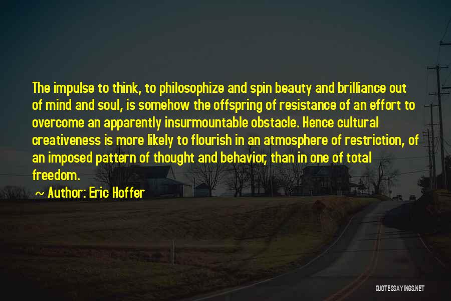 Creativeness Quotes By Eric Hoffer