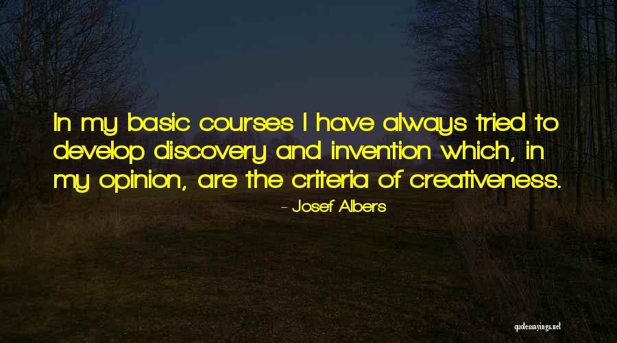 Creativeness Quotes By Josef Albers