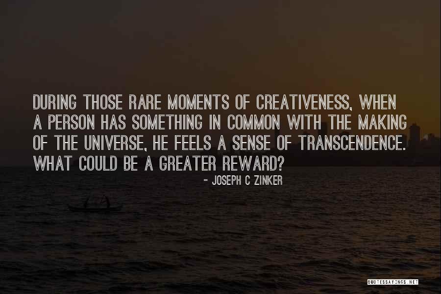 Creativeness Quotes By Joseph C Zinker