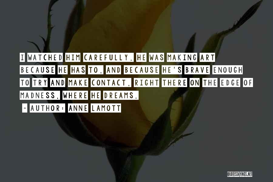 Creativity And Art Quotes By Anne Lamott