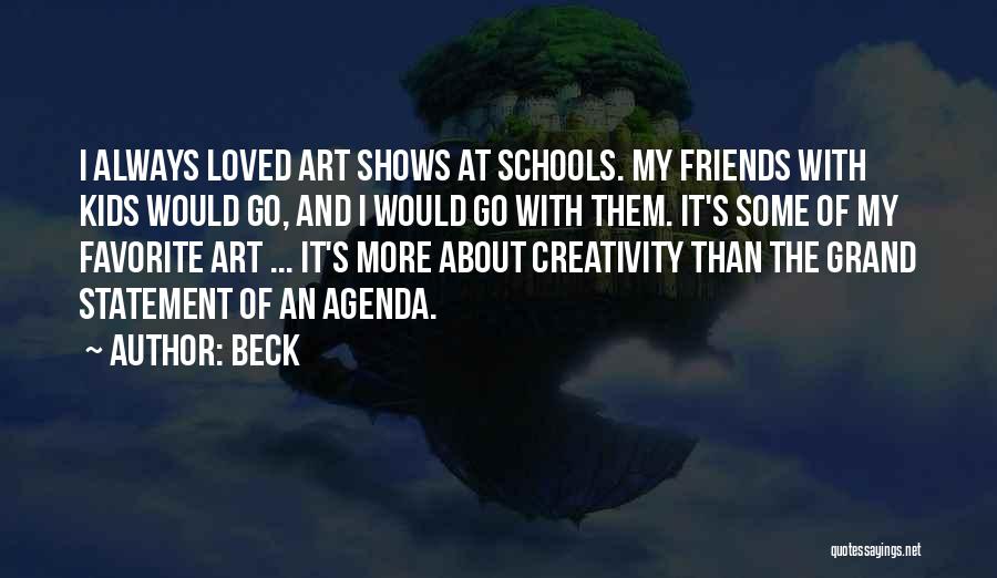 Creativity And Art Quotes By Beck