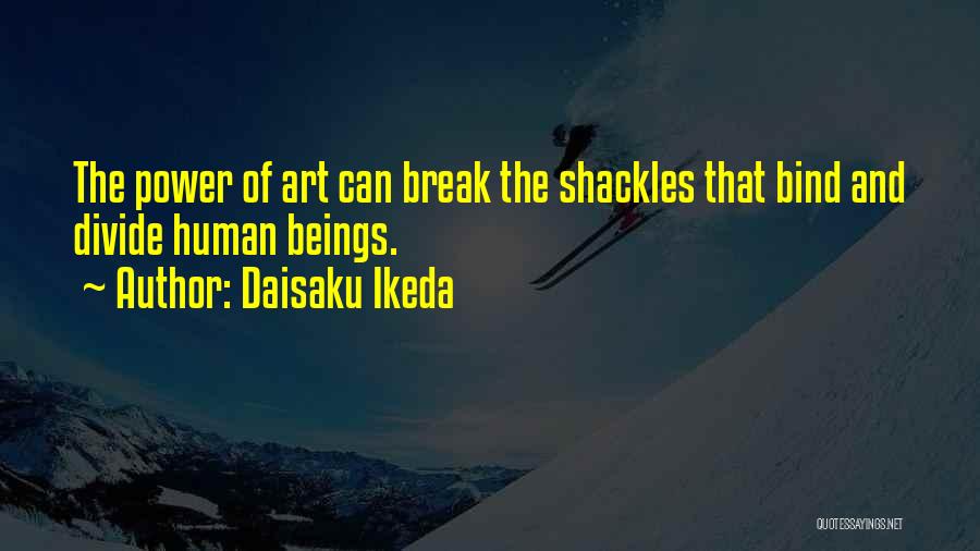 Creativity And Art Quotes By Daisaku Ikeda