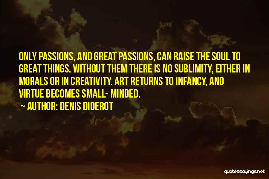 Creativity And Art Quotes By Denis Diderot