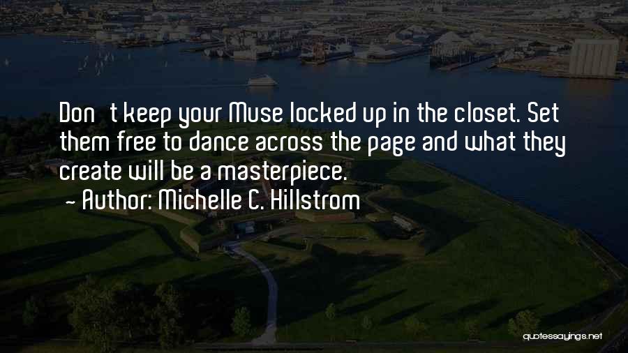 Creativity And Art Quotes By Michelle C. Hillstrom