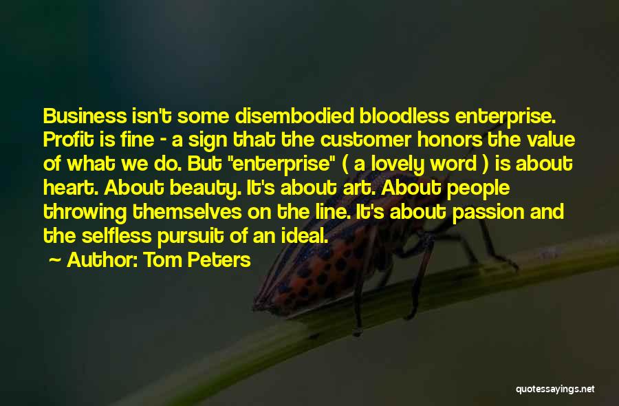 Creativity And Art Quotes By Tom Peters