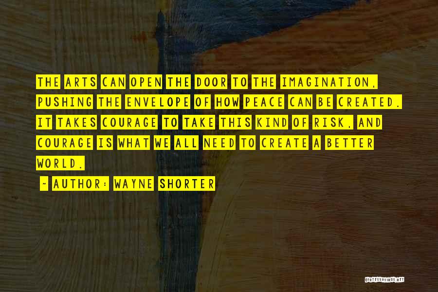 Creativity And Art Quotes By Wayne Shorter