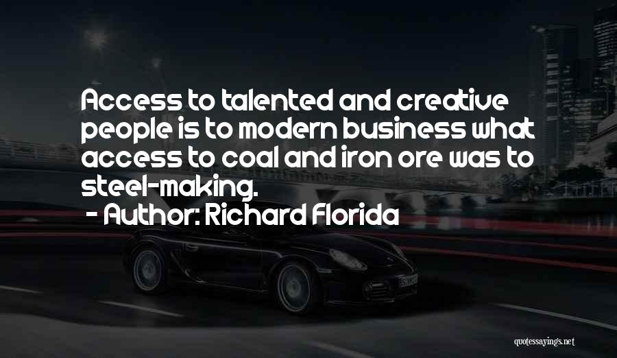 Creativity And Business Quotes By Richard Florida