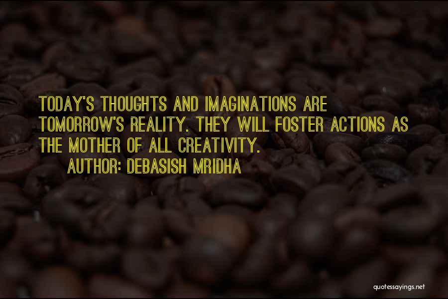 Creativity And Education Quotes By Debasish Mridha