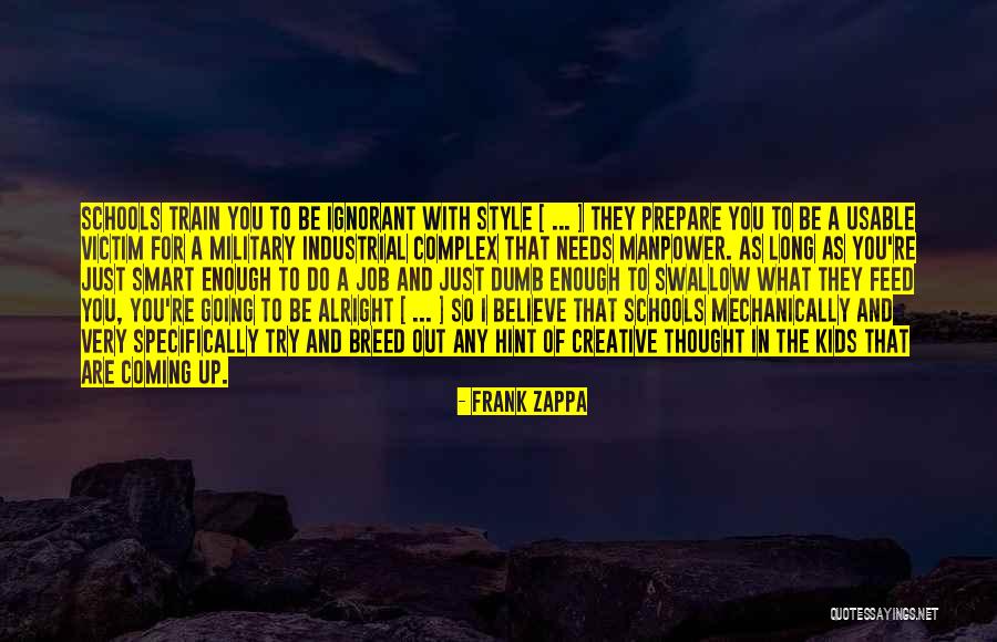 Creativity And Education Quotes By Frank Zappa