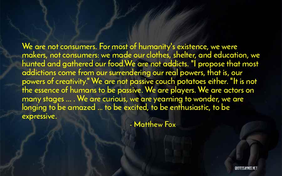 Creativity And Education Quotes By Matthew Fox