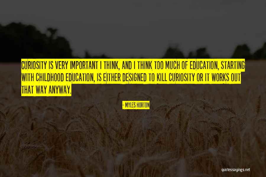 Creativity And Education Quotes By Myles Horton