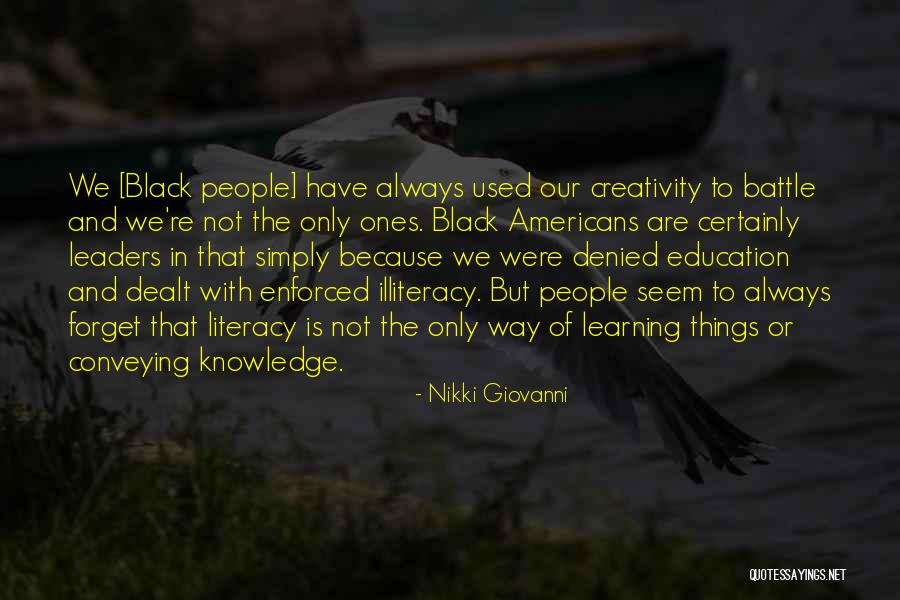 Creativity And Education Quotes By Nikki Giovanni