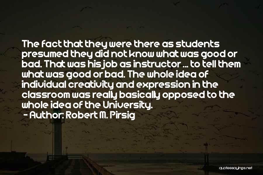 Creativity And Education Quotes By Robert M. Pirsig