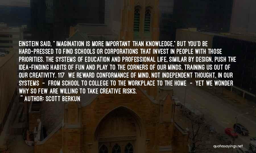 Creativity And Education Quotes By Scott Berkun