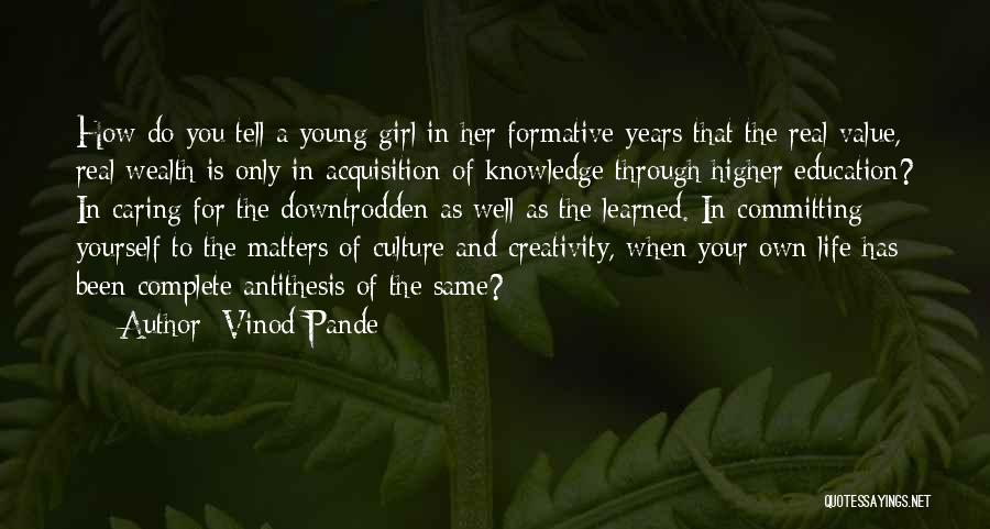 Creativity And Education Quotes By Vinod Pande