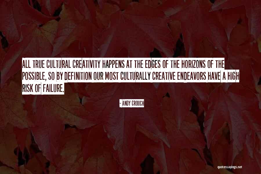 Creativity And Failure Quotes By Andy Crouch Creativity And Failure Quotes By Andy Crouch