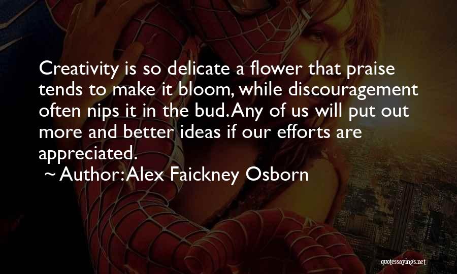 Creativity And Ideas Quotes By Alex Faickney Osborn