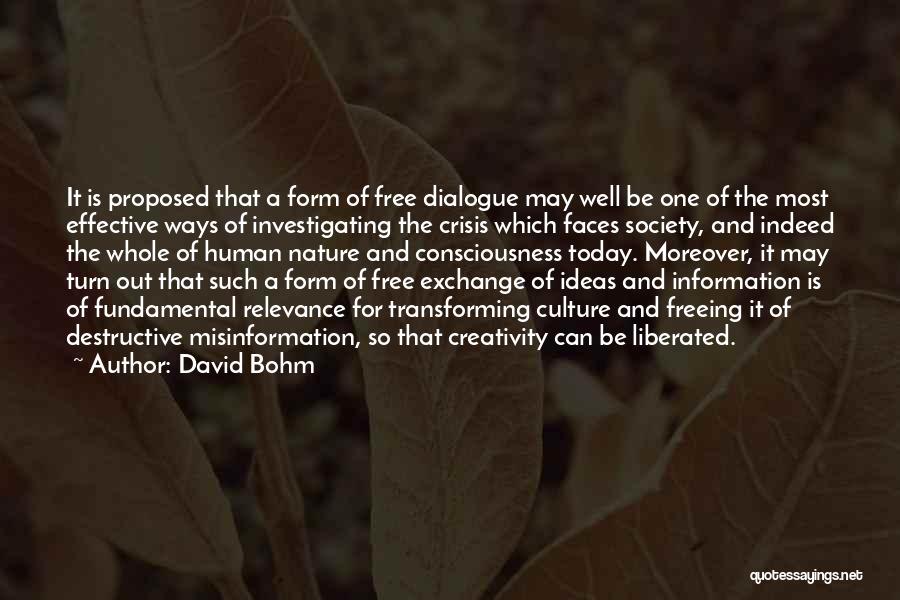 Creativity And Ideas Quotes By David Bohm