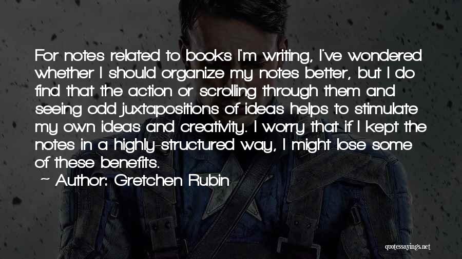 Creativity And Ideas Quotes By Gretchen Rubin