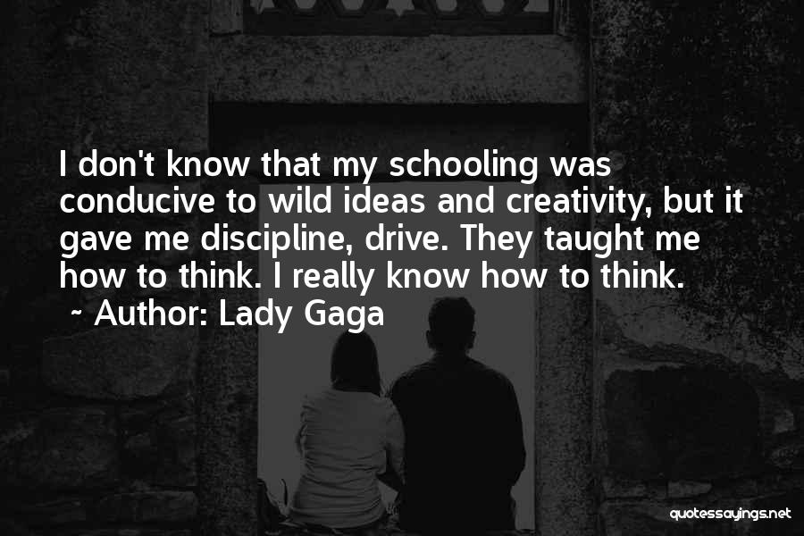 Creativity And Ideas Quotes By Lady Gaga