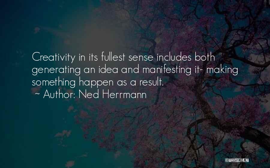 Creativity And Ideas Quotes By Ned Herrmann