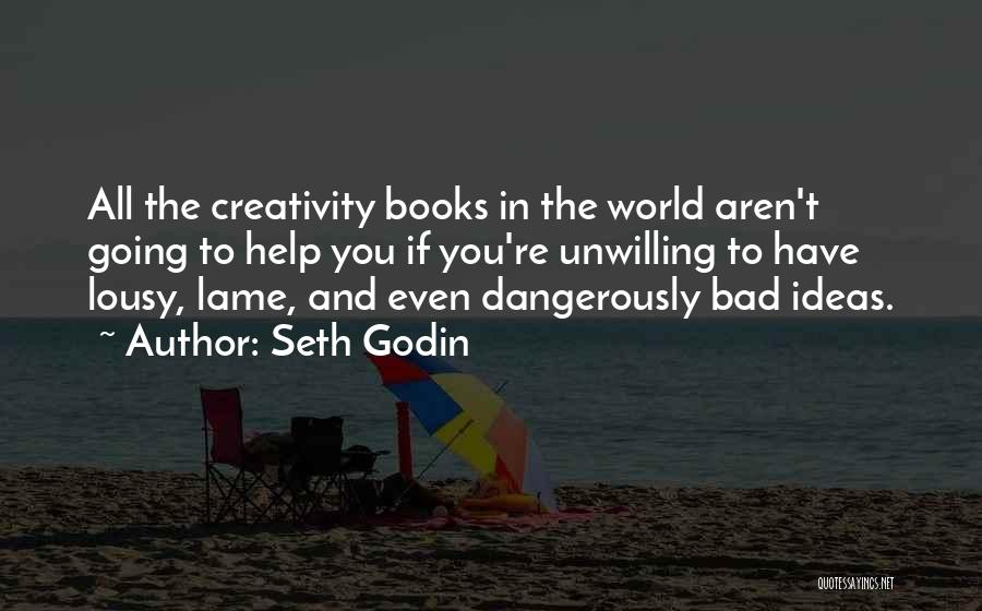 Creativity And Ideas Quotes By Seth Godin