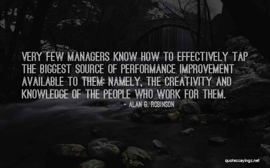 Creativity And Leadership Quotes By Alan G. Robinson Creativity And Leadership Quotes By Alan G. Robinson