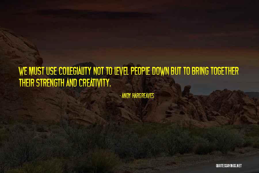 Creativity And Leadership Quotes By Andy Hargreaves