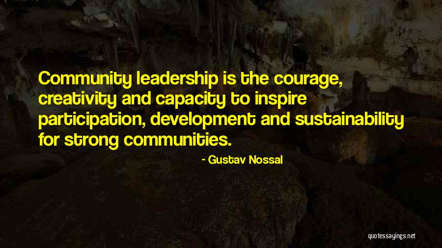 Creativity And Leadership Quotes By Gustav Nossal