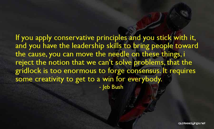 Creativity And Leadership Quotes By Jeb Bush Creativity And Leadership Quotes By Jeb Bush